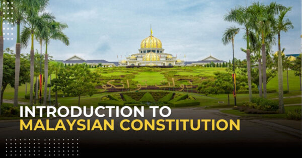 Introduction to Malaysian Constitution